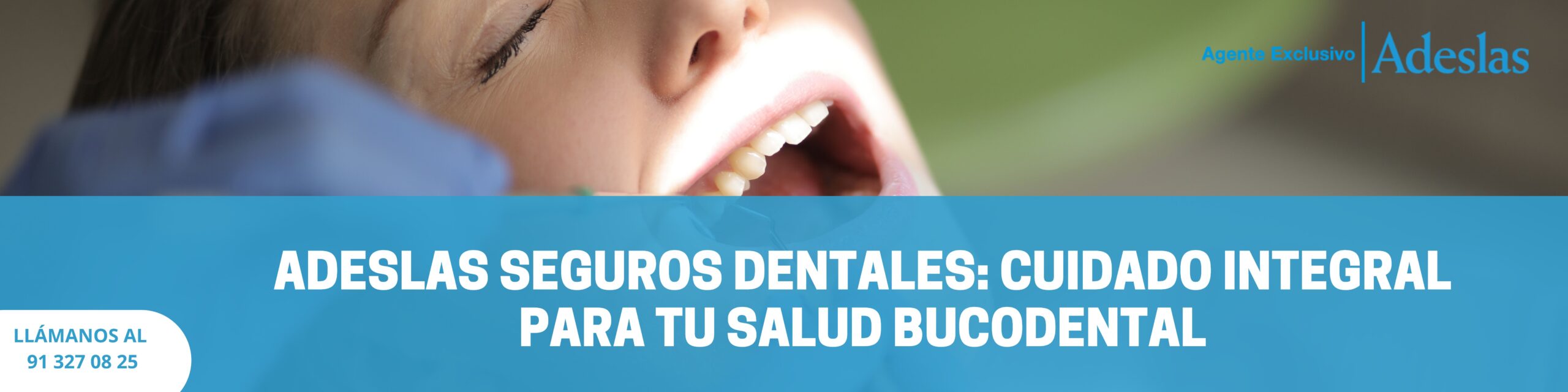 En este momento estás viendo Adeslas seguros dentales: cuidado integral para tu salud bucodental