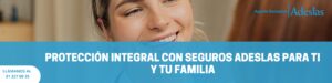 Lee más sobre el artículo Protección integral con seguros Adeslas para ti y tu familia